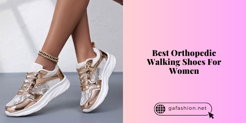 best orthopedic walking shoes for women