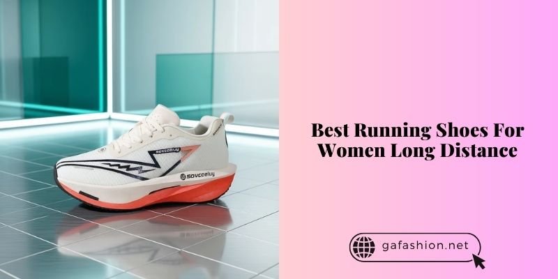 best running shoes for women long distance