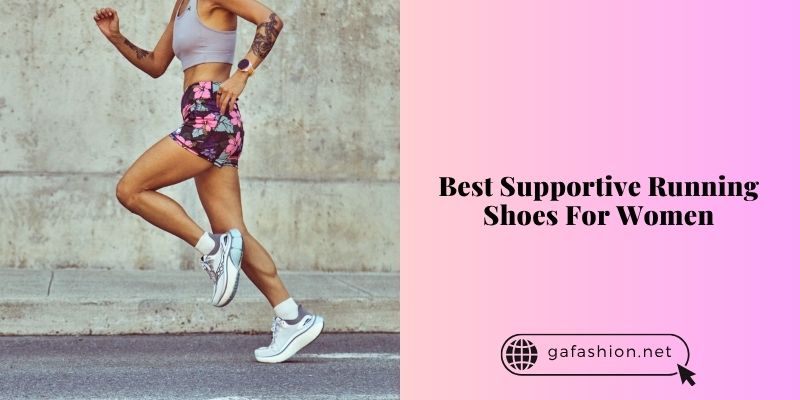 best supportive running shoes for women