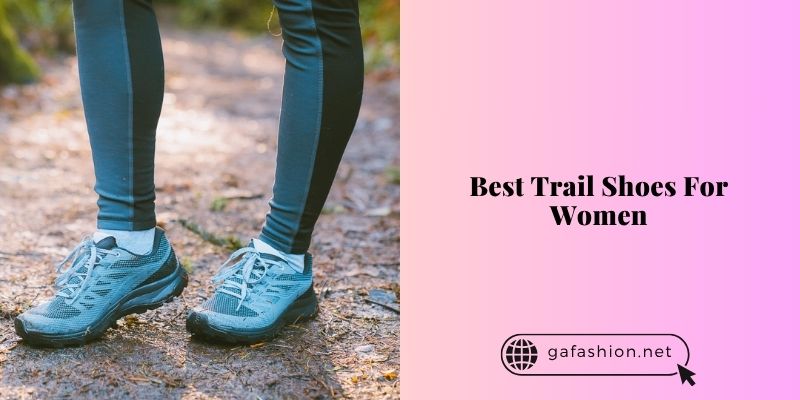 best trail shoes for women