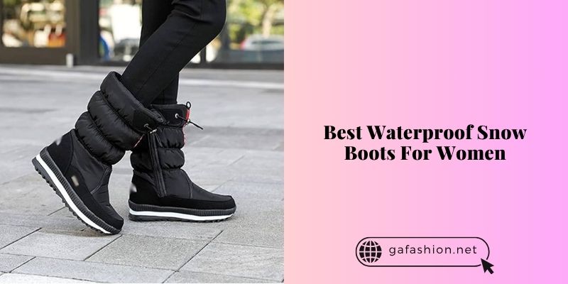 best waterproof snow boots for women