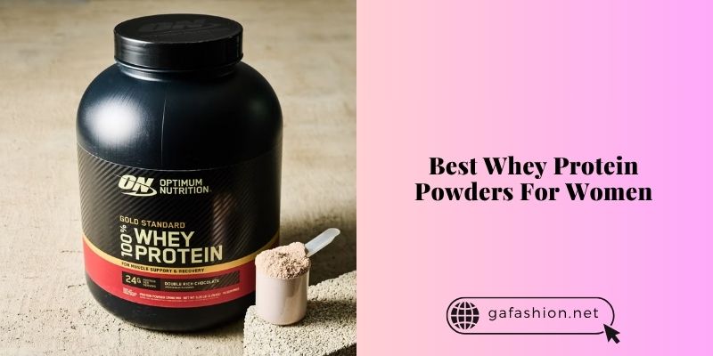 best whey protein powders for women