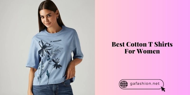 best cotton t shirts for women