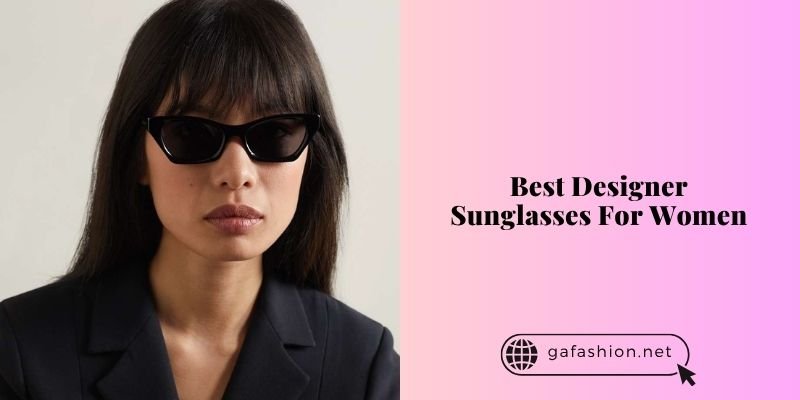 best designer sunglasses for women