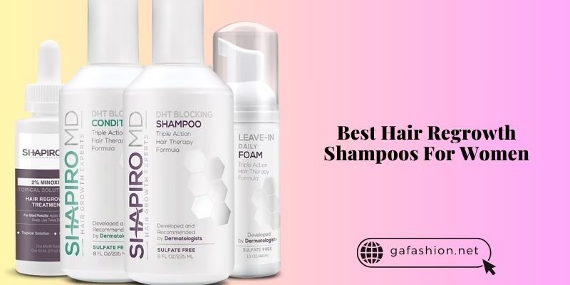 best hair regrowth shampoos for women