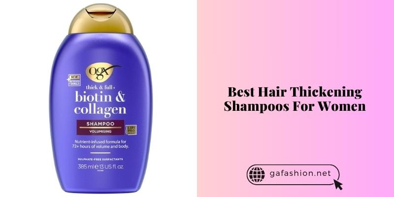 best hair thickening shampoos for women