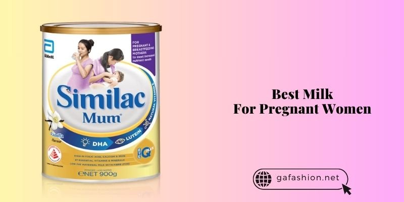 best milk for pregnant women