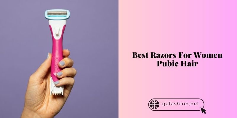 best razors for women pubic hair