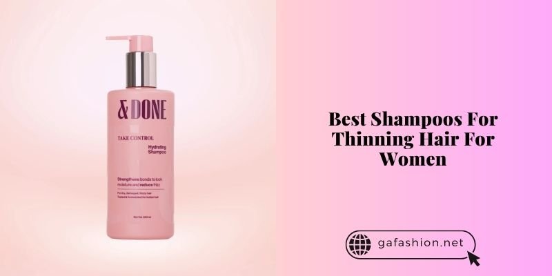 best shampoos for thinning hair for women
