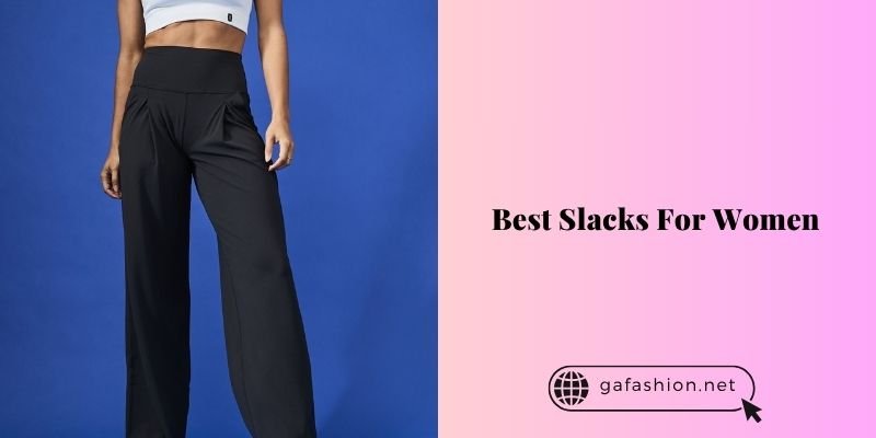 best slacks for women