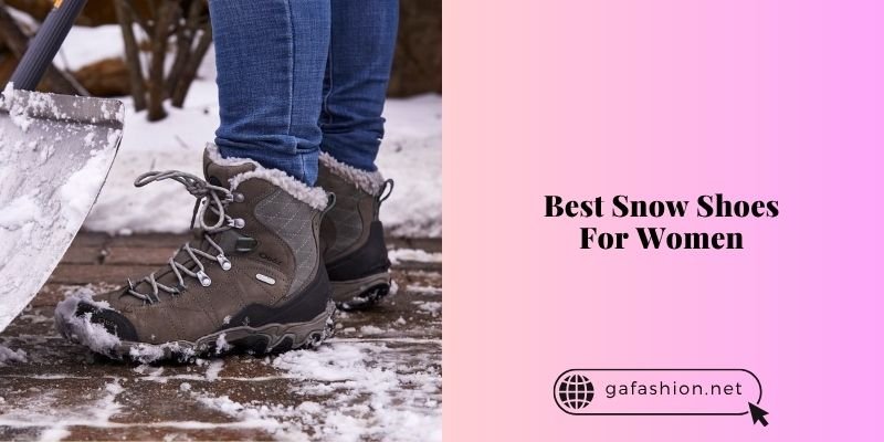 best snow shoes for women