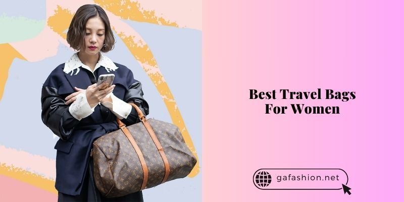 best travel bags for women