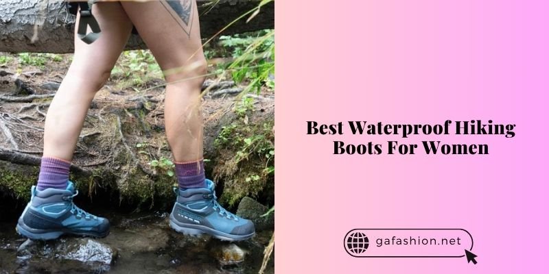 best waterproof hiking boots for women